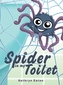 A Spider in My Toilet