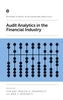 Audit Analytics in the Financial Industry