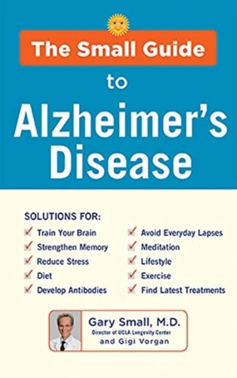 The Small Guide to Alzheimer's Disease