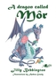 A A Dragon Called Mor