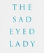Harf Zimmerman: The SadEyed Lady
