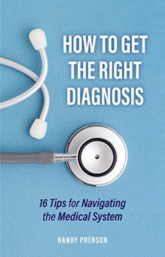 How to Get the Right Diagnosis