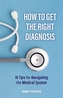 How to Get the Right Diagnosis