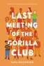 Last Meeting of the Gorilla Club