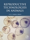 Reproductive Technologies in Animals