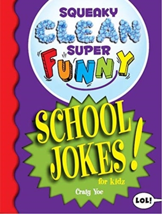 Squeaky Clean Super Funny School Jokes for Kidz
