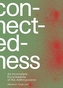Connectedness: an incomplete encyclopedia of anthropocene