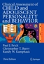 Clinical Assessment of Child and Adolescent Personality and Behavior