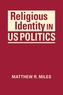 Religious Identity in US Politics