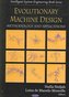 Evolutionary Machine Design