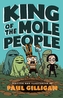 King of the Mole People (Book 1)