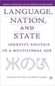Language, Nation and State