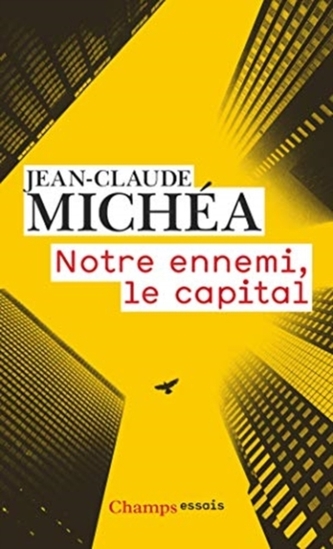 Notre ennemi le capital