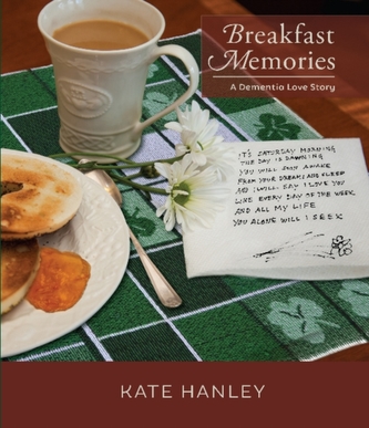 Breakfast Memories: A Dementia Love Story