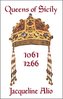Queens of Sicily 1061-1266