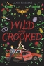 WILD & CROOKED
