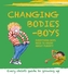 Changing Bodies - Boys