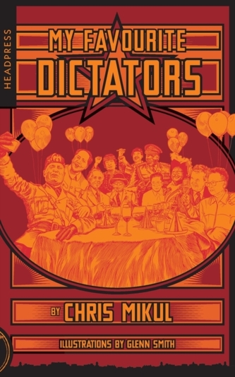 My Favourite Dictators