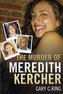 The Murder of Meredith Kercher