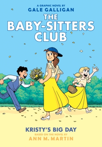 Kristy's Big Day (The Baby-Sitters Club Graphic Novel #6): A Graphix Book