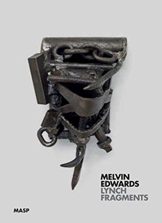 Melvin Edwards: Lynch Fragments
