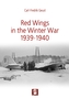 Red Wings in the Winter War 1939-1940