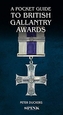 A Pocket Guide to British Gallantry Awards