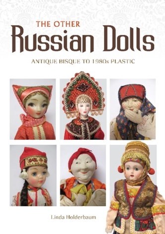 Other Russian Dolls: Antique Bisque to 1980s Plastic