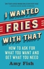 I Wanted Fries with That