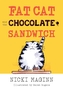Fat Cat and the Chocolate Sandwich