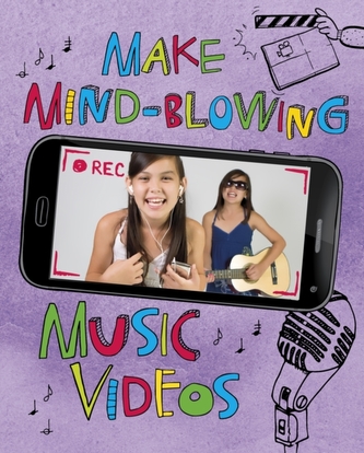 Make Mind-Blowing Music Videos