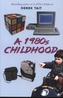 A 1980s Childhood