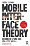 Mobile Interface Theory