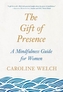 The Gift of Presence