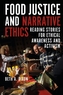 Food Justice and Narrative Ethics
