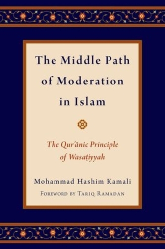 The Middle Path of Moderation in Islam