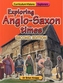 Exploring Anglo-Saxon Times