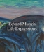 Edvard Munch. Life Expressions