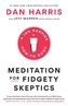 Meditation for Fidgety Skeptics