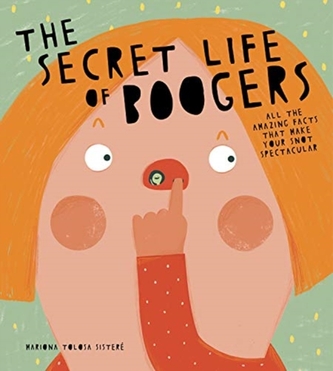 SECRET LIFE OF BOOGERS THE