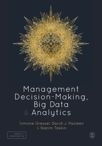 Management Decision-Making, Big Data and Analytics