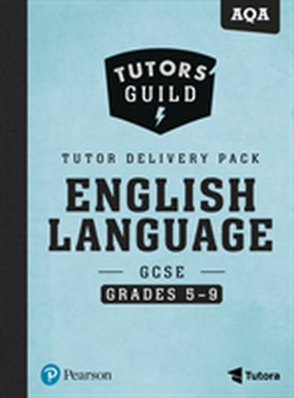Tutors' Guild AQA GCSE (9-1) English Language Grades 5-9 Tutor Delivery Pack