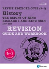 Pearson Edexcel GCSE (9-1) History King Richard I and King John, 1189-1216 Revision Guide and Workbook