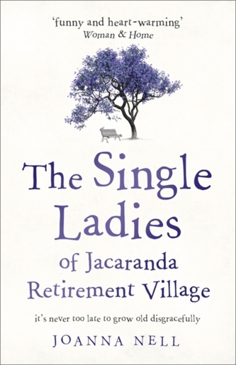 The Single Ladies of Jacaranda Retirement Village