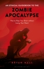 An Ethical Guidebook to the Zombie Apocalypse
