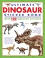 Ultimate Dinosaur Sticker Book