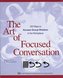 The Art of Focused Conversation