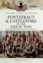 Pontefract and Castleford in the Great War
