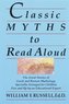 Classic Myths To Read Aloud