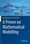A Primer on Mathematical Modelling